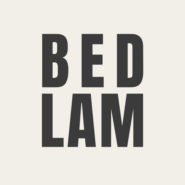 BEDLAM